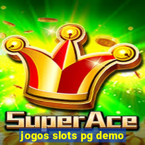 jogos slots pg demo